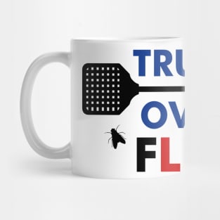 Truth Over Flies Shirt Mike Pence Fly Mug